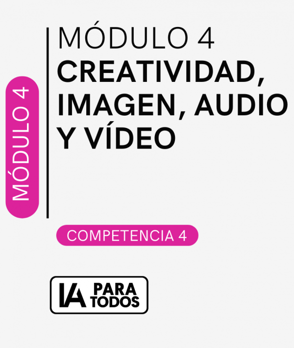 Módulo 4 - Creatividad, imagen, audio y vídeo